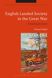 Imagen de portada: English Landed Society in the Great War 1st edition 9781472592163