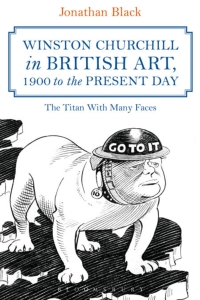 Cover image: Winston Churchill in British Art, 1900 to the Present Day 1st edition 9781472592392
