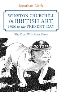 Cover image: Winston Churchill in British Art, 1900 to the Present Day 1st edition 9781472592392