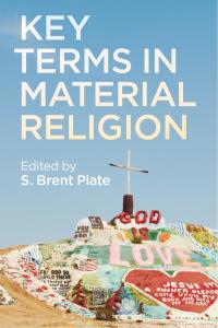 صورة الغلاف: Key Terms in Material Religion 1st edition 9781472595454