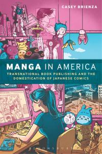 Cover image: Manga in America 1st edition 9781472595874