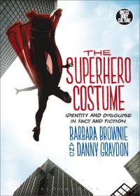 Titelbild: The Superhero Costume 1st edition 9781472595904