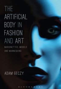 Titelbild: The Artificial Body in Fashion and Art 1st edition 9781472595959