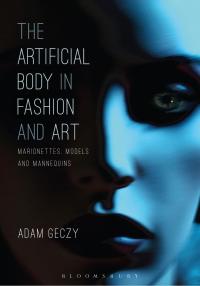Imagen de portada: The Artificial Body in Fashion and Art 1st edition 9781472595959