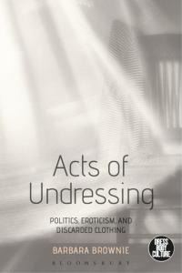 Cover image: Acts of Undressing 1st edition 9781472596185