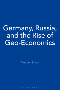 Cover image: Germany, Russia, and the Rise of Geo-Economics 1st edition 9781472596314