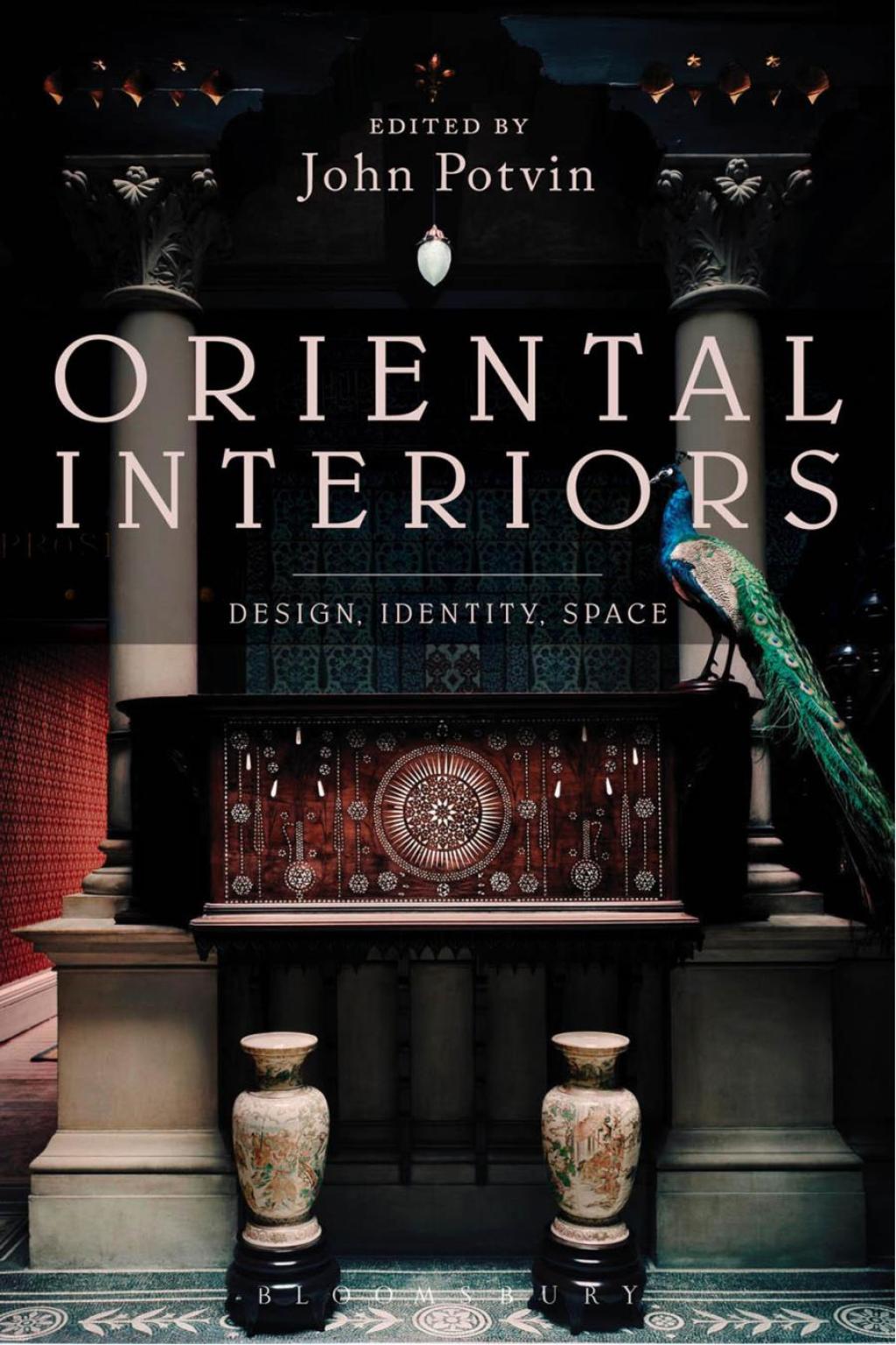 Oriental Interiors Design, Identity, Space 1st Edition
