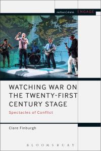 Imagen de portada: Watching War on the Twenty-First Century Stage 1st edition 9781350099418
