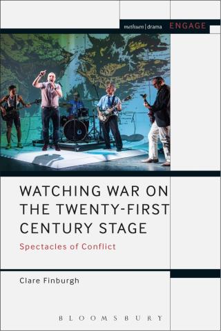 صورة الغلاف: Watching War on the Twenty-First Century Stage 1st edition 9781350099418