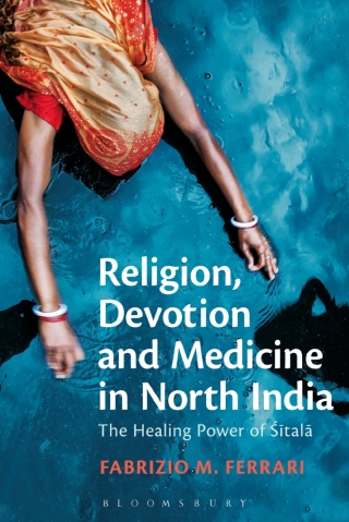 Cover image: Religion, Devotion and Medicine in North India 1st edition 9781441163806