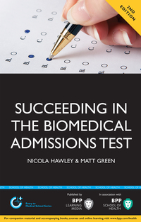 Cover image: Succeeding in the Biomedical Admissions Test (BMAT) 1st edition 9781445381640