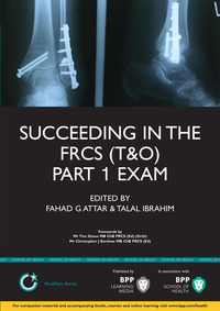 Cover image: Succeeding in the FRCS T&O Part 1 Exam 1st edition 9781445379548