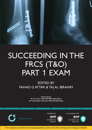 Imagen de portada: Succeeding in the FRCS T&O Part 1 Exam 1st edition 9781445379548