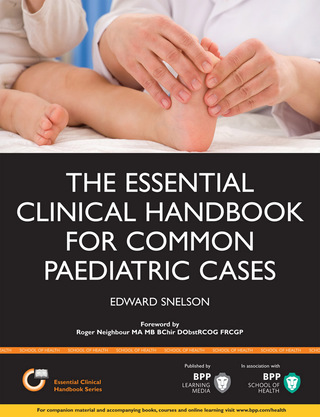 Cover image: The Essential Clinical Handbook for Common Paediatric Cases 1st edition 9781445379609
