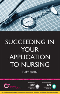Cover image: Succeeding in your Application to Nursing 1st edition 9781445379623