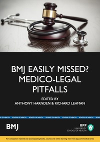 Cover image: BMJ Easily Missed?: Medico-legal pitfalls 1st edition
