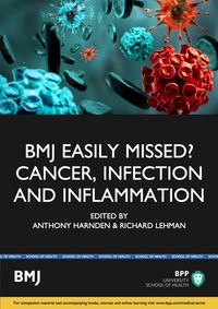 Omslagafbeelding: BMJ Easily Missed?: Cancer, inflamation and infection 1st edition