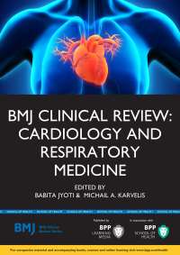Immagine di copertina: BMJ Clinical Review: Cardiology and Respiratory Medicine 1st edition 9781472738899
