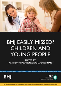 Omslagafbeelding: BMJ Easily Missed?: Children and Young People 1st edition