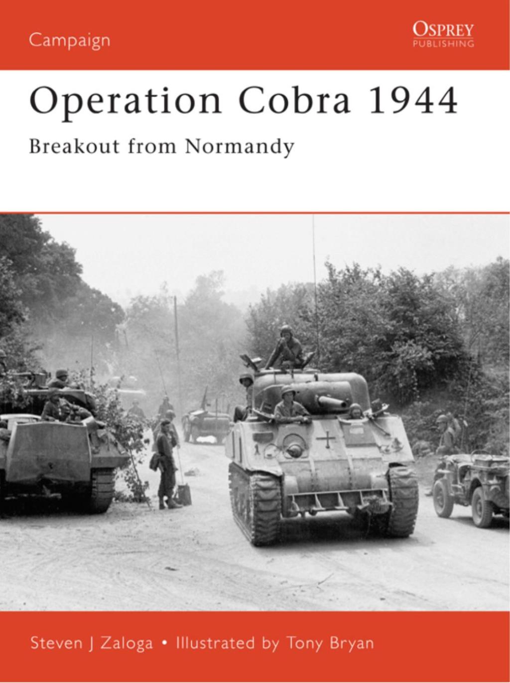 Operation Cobra 1944 Breakout from Normandy 1st Edition