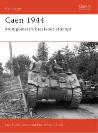 Cover image: Caen 1944 1st edition 9781841766256