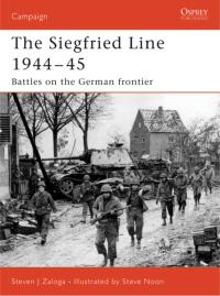 Cover image: Siegfried Line 1944–45 1st edition 9781846031212