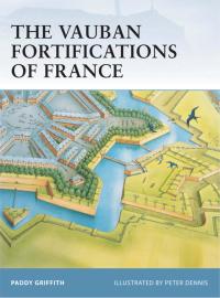 Immagine di copertina: The Vauban Fortifications of France 1st edition 9781841768755