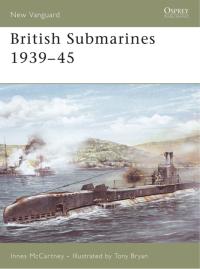 Cover image: British Submarines 1939–45 1st edition 9781846030079