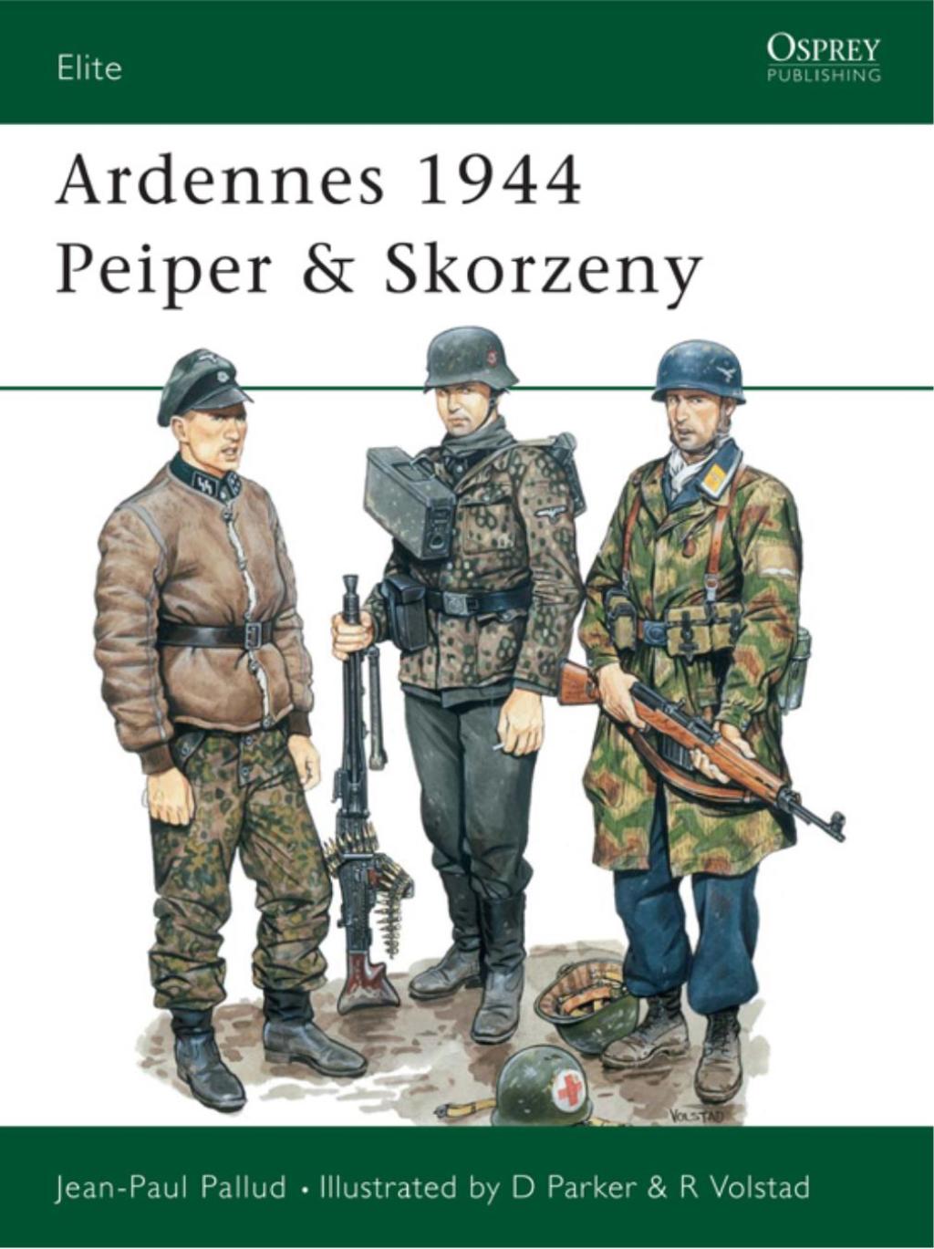 Ardennes 1944 Peiper & Skorzeny 1st Edition