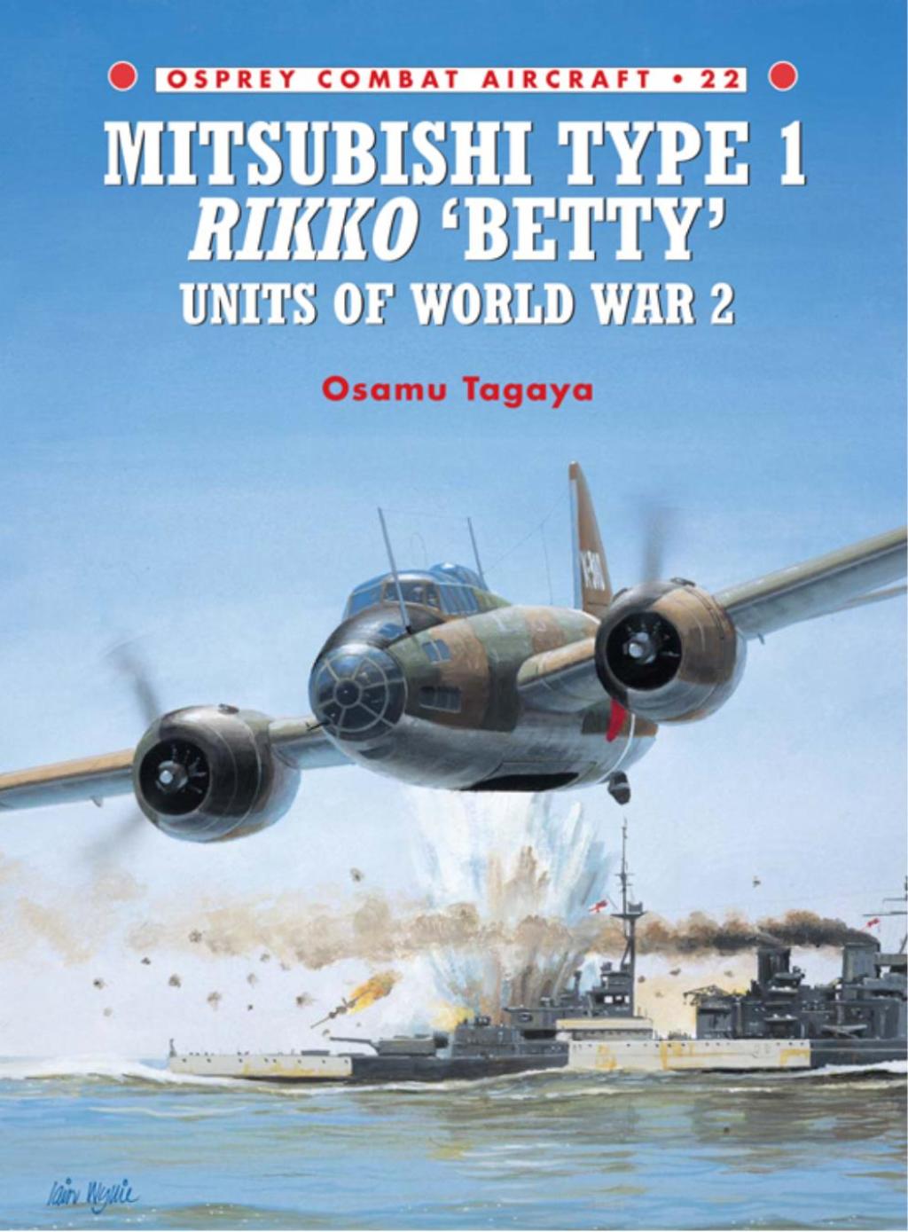 Mitsubishi Type 1 Rikko ‘Betty’ Units of World War 2 1st Edition