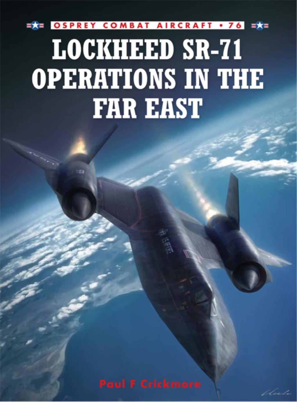 Lockheed SR-71 Operations in the Far East 1st Edition