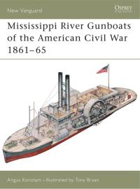 Omslagafbeelding: Mississippi River Gunboats of the American Civil War 1861–65 1st edition 9781841764139