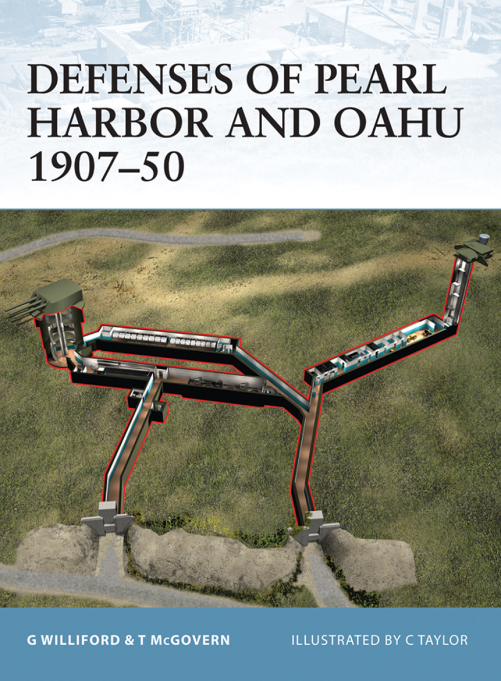 Defenses of Pearl Harbor and Oahu 1907–50 1st Edition