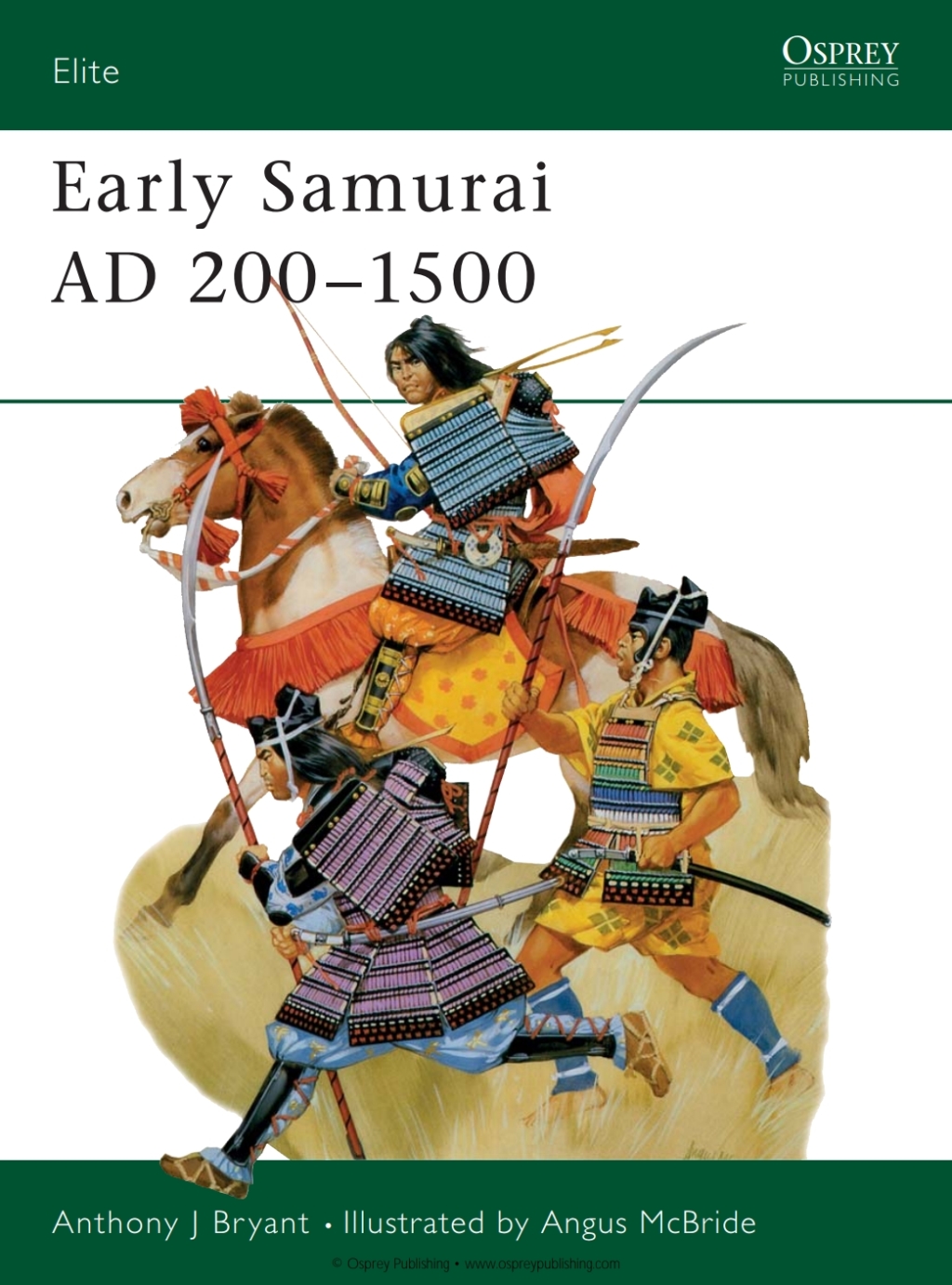 Early Samurai AD 200–1500 The final struggle for power 1st Edition
