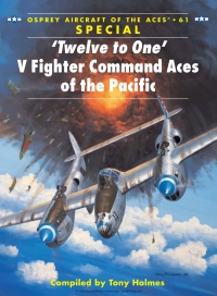 صورة الغلاف: ‘Twelve to One’ V Fighter Command Aces of the Pacific 1st edition 9781841767840