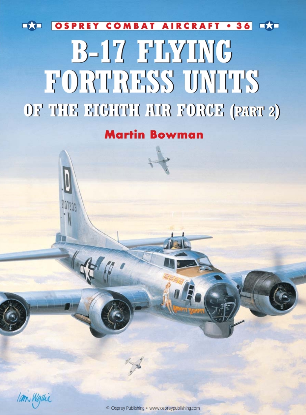 B-17 Flying Fortress Units of the Eighth Air Force (part 2) 1st Edition