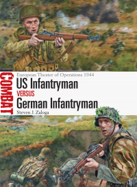 Cover image: US Infantryman vs German Infantryman 1st edition 9781472801371