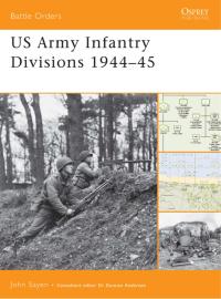 Cover image: US Army Infantry Divisions 1944–45 1st edition 9781846031199