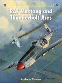 Immagine di copertina: RAF Mustang and Thunderbolt Aces 1st edition 9781846039799