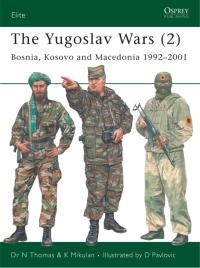 صورة الغلاف: The Yugoslav Wars (2) 1st edition 9781841769646