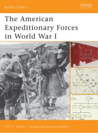 表紙画像: The American Expeditionary Forces in World War I 1st edition 9781841766225