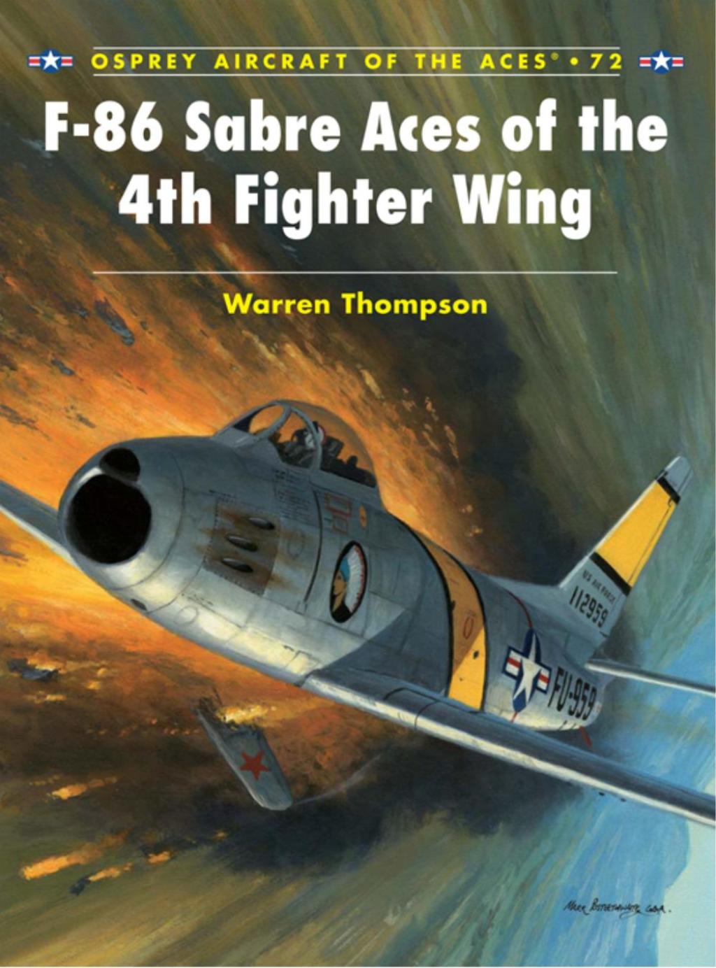 F-86 Sabre Aces of the 4th Fighter Wing 1st Edition