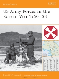 表紙画像: US Army Forces in the Korean War 1950–53 1st edition 9781841766218