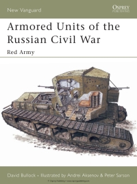 Titelbild: Armored Units of the Russian Civil War 1st edition 9781841765457