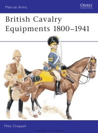 Cover image: British Cavalry Equipments 1800–1941 1st edition 9781841764719