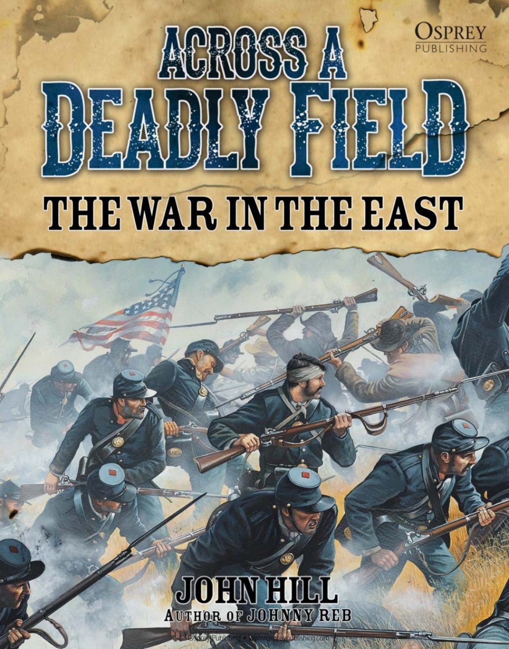 Across A Deadly Field: The War in the East 1st Edition