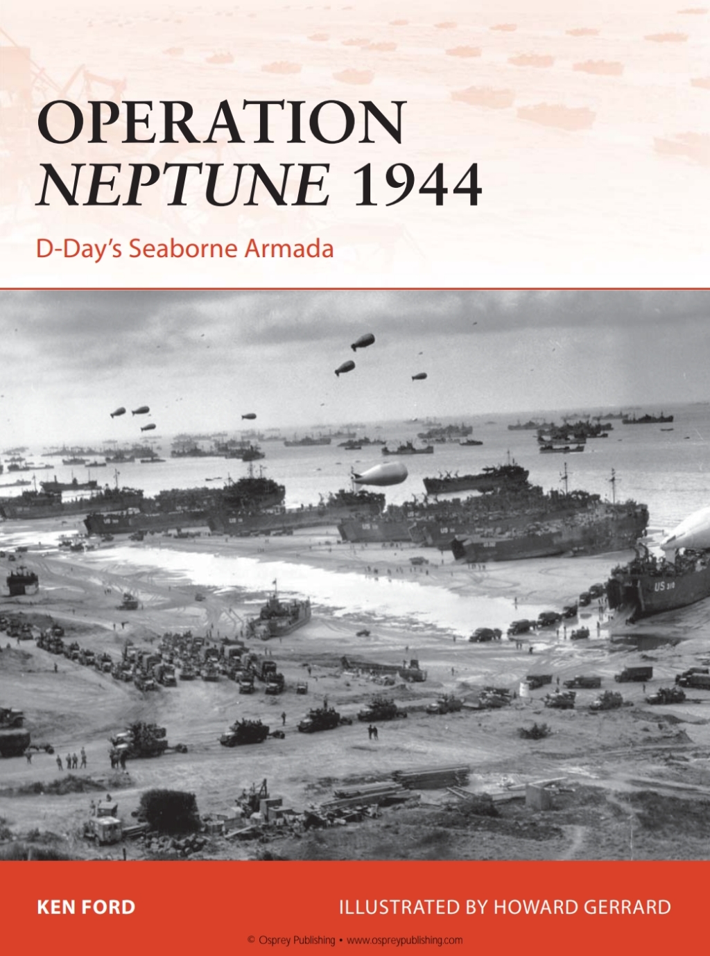 Operation Neptune 1944 D-Day’s Seaborne Armada 1st Edition