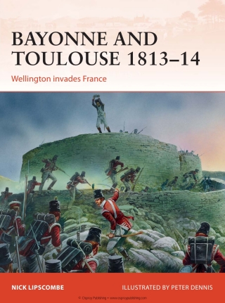 Titelbild: Bayonne and Toulouse 1813–14 1st edition 9781472802774