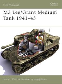 Imagen de portada: M3 Lee/Grant Medium Tank 1941–45 1st edition 9781841768892