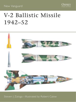 Cover image: V-2 Ballistic Missile 1942–52 1st edition 9781841765419